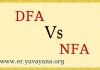 Difference Between DFA NFA | NFA Vs DFA automata DFA Vs NFA automata