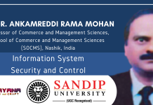 Information system Security and Control By Dr. Ankamreddi Rama Mohan, Sandip University Information System Security and Control