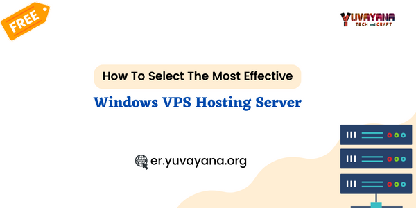 How To Select The Most Effective Windows VPS Hosting Server