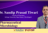 Pharmaceutical Microbiology By Dr. Sandip Prasad Tiwari, Kalinga University Pharmaceutical Microbiology By Dr. Sandip Prasad Tiwari, Kalinga University