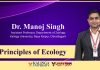 Principles of Ecology By Dr. Manoj Singh, Kalinga University Principles of Ecology by Dr. Manoj Singh